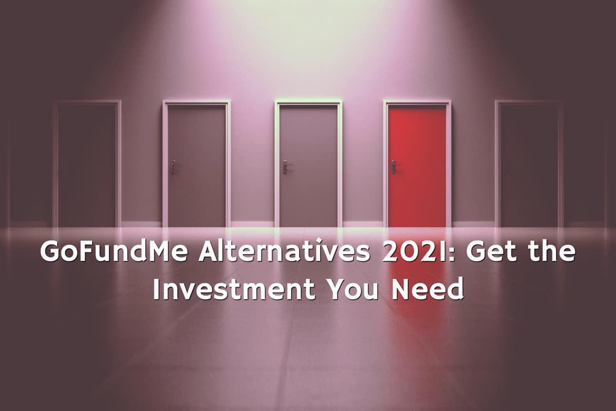 GoFundMe Alternatives | The Best Crowdfunding Platforms 2021